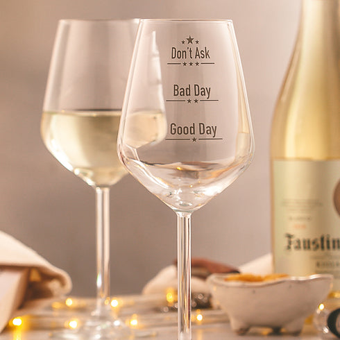 Good Day Bad Day Don’t Ask Wine Glass